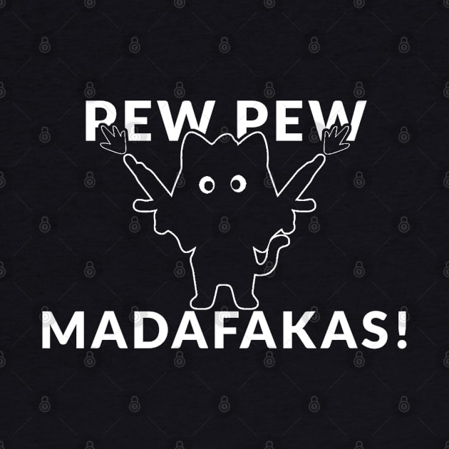 Pew Pew Madafakas Cat Crazy Vintage Funny Cat Owners by denkanysti